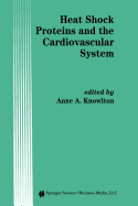Heat Shock Proteins and the Cardiovascular System