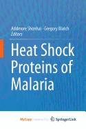 Heat Shock Proteins of Malaria