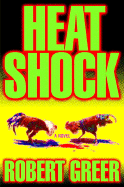 Heat Shock - Greer, Robert