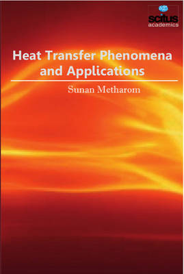 Heat Transfer Phenomena & Applications - Metharom, Sunan
