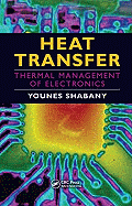 Heat Transfer: Thermal Management of Electronics