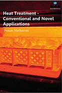 Heat Treatment: Conventional & Novel Applications
