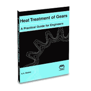 Heat Treatment of Gears a Practical Guide for Engineers