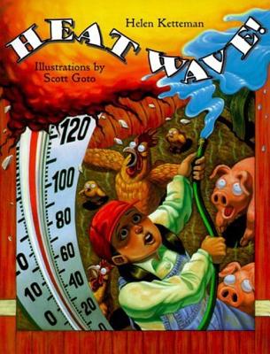 Heat Wave! - Ketteman, Helen