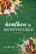 Heathen & Honeysuckle