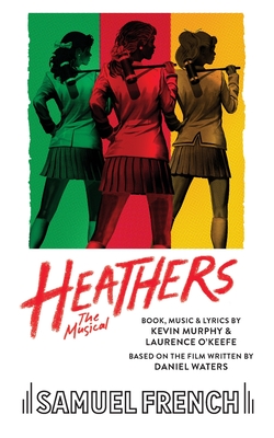 Heathers the Musical - O'Keefe, and Kevin, Murphy