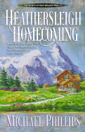 Heathersleigh Homecoming - Phillips, Michael