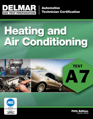 Heating and Air Conditioning: Test A7 - Delmar Cengage Learning