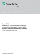 Heating and Cooling Concepts Employing Environmental Energy and Thermo-Active Building Systems.: System Analysis and Optimization.