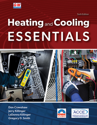 Heating and Cooling Essentials - Crawshaw, Don, and Killinger, Jerry, and Killinger, Ladonna