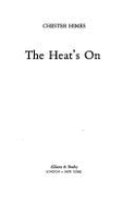Heat's on