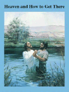 Heaven and How to Get There