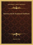 Heaven and Its Scriptural Emblems