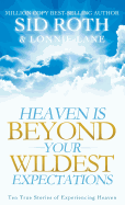 Heaven Is Beyond Your Wildest Expectations