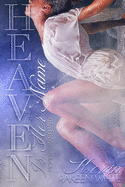 Heaven Is Her Name: Moments Manifested