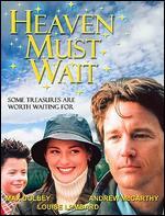 Heaven Must Wait