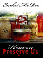 Heaven Preserve Us