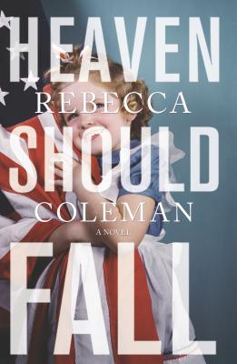 Heaven Should Fall - Coleman, Rebecca