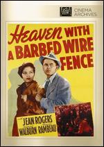 Heaven with a Barbed Wire Fence