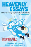 Heavenly Essays: 50 Narrative College Application Essays That Worked