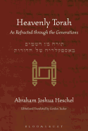 Heavenly Torah: As Refracted Through the Generations