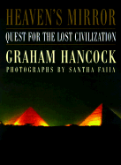 Heaven's Mirror: Quest for the Lost Civilization