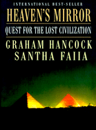 Heaven's Mirror: Quest for the Lost Civilization