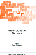 Heavy Crude Oil Recovery