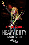 Heavy Duty: Days and Nights in Judas Priest