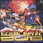 Heavy Metal Dub - Scientist with Roots Radics