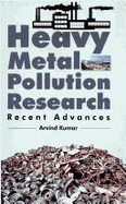 Heavy Metal Pollution Research: Recent Advances
