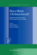 Heavy Metals: A Problem Solved?: Methods and Models to Evaluate Policy Strategies for Heavy Metals
