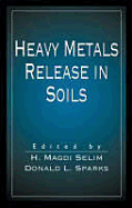 Heavy Metals Release in Soils