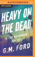 Heavy on the Dead