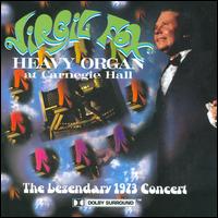 Heavy Organ at Carnegie Hall - Virgil Fox (speech/speaker/speaking part); Virgil Fox (organ)