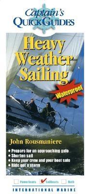 Heavy Weather Sailing - Rousmaniere, John