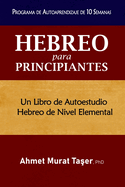 Hebreo para Principiantes: Un libro de autoestudio Hebreo de nivel elemental