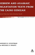 Hebrew and Aramaic Incantation Texts from the Cairo Genizah