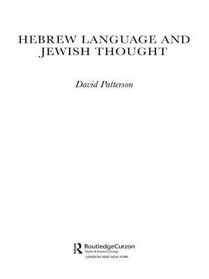 Hebrew Language and Jewish Thought - Patterson, David
