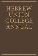 Hebrew Union College Annual Volume 75