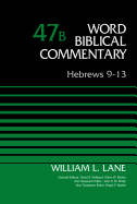 Hebrews 9-13, Volume 47b: 47