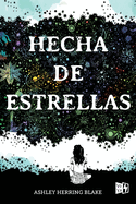 Hecha de estrellas (Girl Made of Stars)