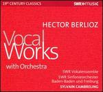 Hector Berlioz: Vocal Works with Orchestra