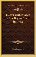 Hector's Inheritance or the Boys of Smith Institute