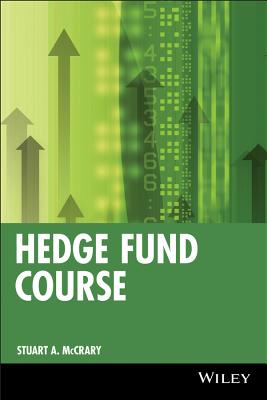Hedge Fund Course - McCrary, Stuart A