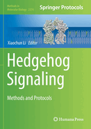 Hedgehog Signaling: Methods and Protocols