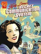 Hedy Lamarr and a Secret Communication System
