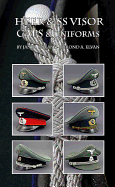 Heer & SS Visor Caps & Uniforms