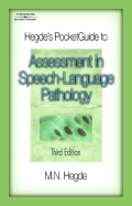 Hegde's Pocketguide to Assessment in Speech-Language Pathology