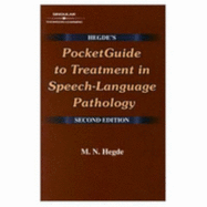 Hegde's Pocketguide to Treatment in Speech-Language Pathology